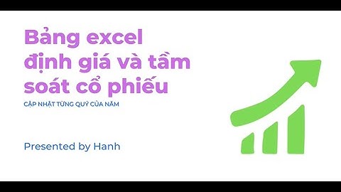Giới thiệu bảng excel định giá và tầm soát cổ phiếu #địnhgiácổphiếu #lọccổphiếu #tầmsoátcổphiếu