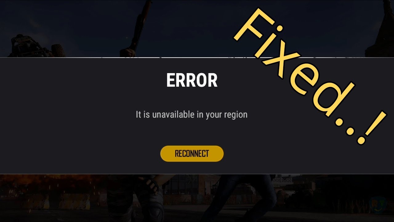 How To Fix PubG Lite's 'Error, It Is Unavailable In Your Region' & 'Servers  Are Too Busy' Issue - 