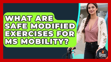 What Are Safe Modified Exercises For MS Mobility? - MS Support Network