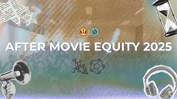 After Movie Equity 2025