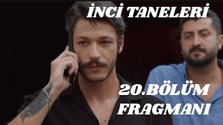 İnci Taneleri 20.Bölüm Fragmanı / Dilber Büyük Bir Tehlikeyle Karşı Karşıya!