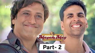 Bhagam Bhag - Movie In Parts 02 | Akshay Kumar - Govinda - Lara Dutta - Paresh Rawal