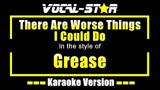 There Are Worse Things I Could Do - Grease | HD Karaoke Song With Lyrics