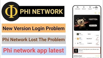 Desire: Phi Network New Version Login Tips | Mine phi network