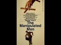 The Manipulated Man