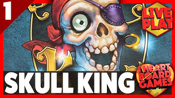 SKULL KING (Session 1, 4 Players) Live Board Game Session! I Heart Board Games!