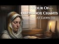 1 Hour Of Orthodox Chants To Pray At Dawn To