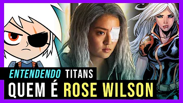 Quantos anos tem Rose Wilson?