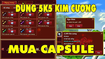 Gọi Rồng Online I Dùng 5K5 Kim Cương Mua Capsule...Săn Ngọc TC Lên Quái..Mở Được Ngọc Ngon Nhất Game