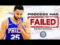 The Process has Failed... and it's Ben Simmons Fault.