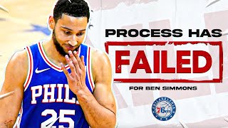 The Process has Failed... and it's Ben Simmons Fault.