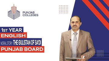 PGC Lectures-Inter Part I-Punjab Board-English -  Lecture 1 - The Gulistan Of Sa