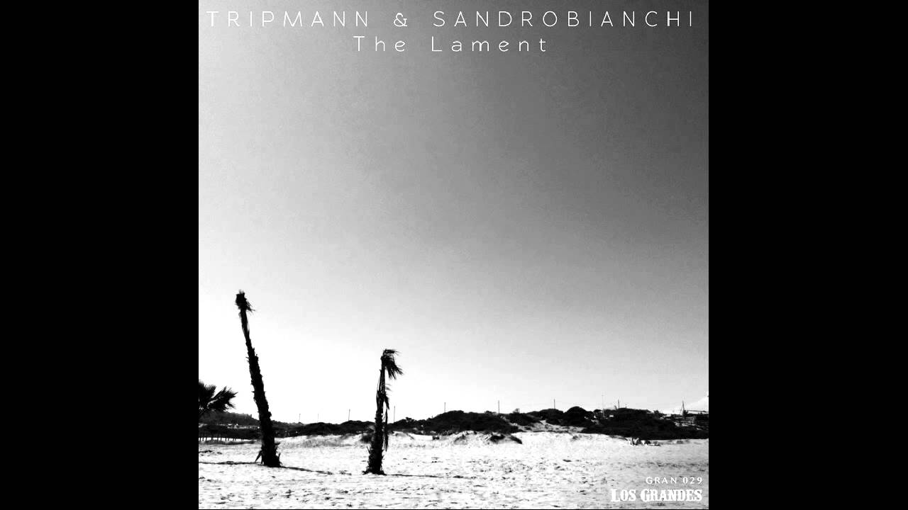 Tripmann & Sandrobianchi - Girl (Los Grandes)