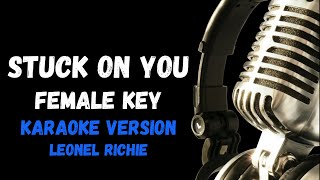 Stuck On You Female Key Karaoke VERSION bY Leonel richie