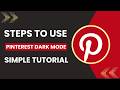 How to Use Pinterest Dark Mode