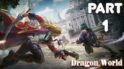 Dragon World: Android MMORPG Gameplay Walktrought Part 1 ( Level 1- 11 )