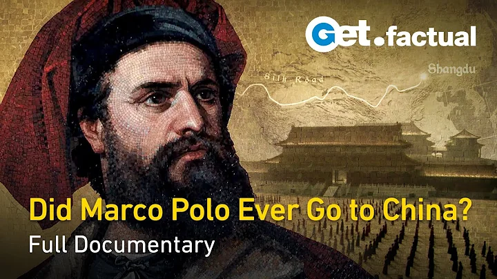 The Secret File of Marco Polo - Marco Polo in China - Full Historical Documentary - DayDayNews