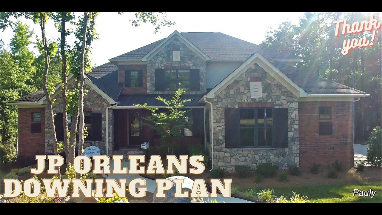JP Orleans Trinity Ridge Downing plan Fort Mill SC YouTube