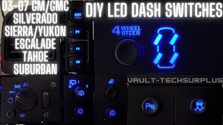 DIY LED Dash Switch Upgrade on any 20032006 GM Truck Silverado Sierra Escalade Tahoe Yukon Suburban