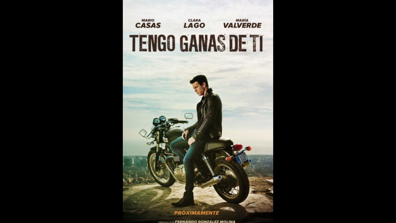 TENGO GANAS DE TI pelicula completa en español YouTube