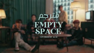 Empty Space( cover by A.C.E ) مترجم 💙💦