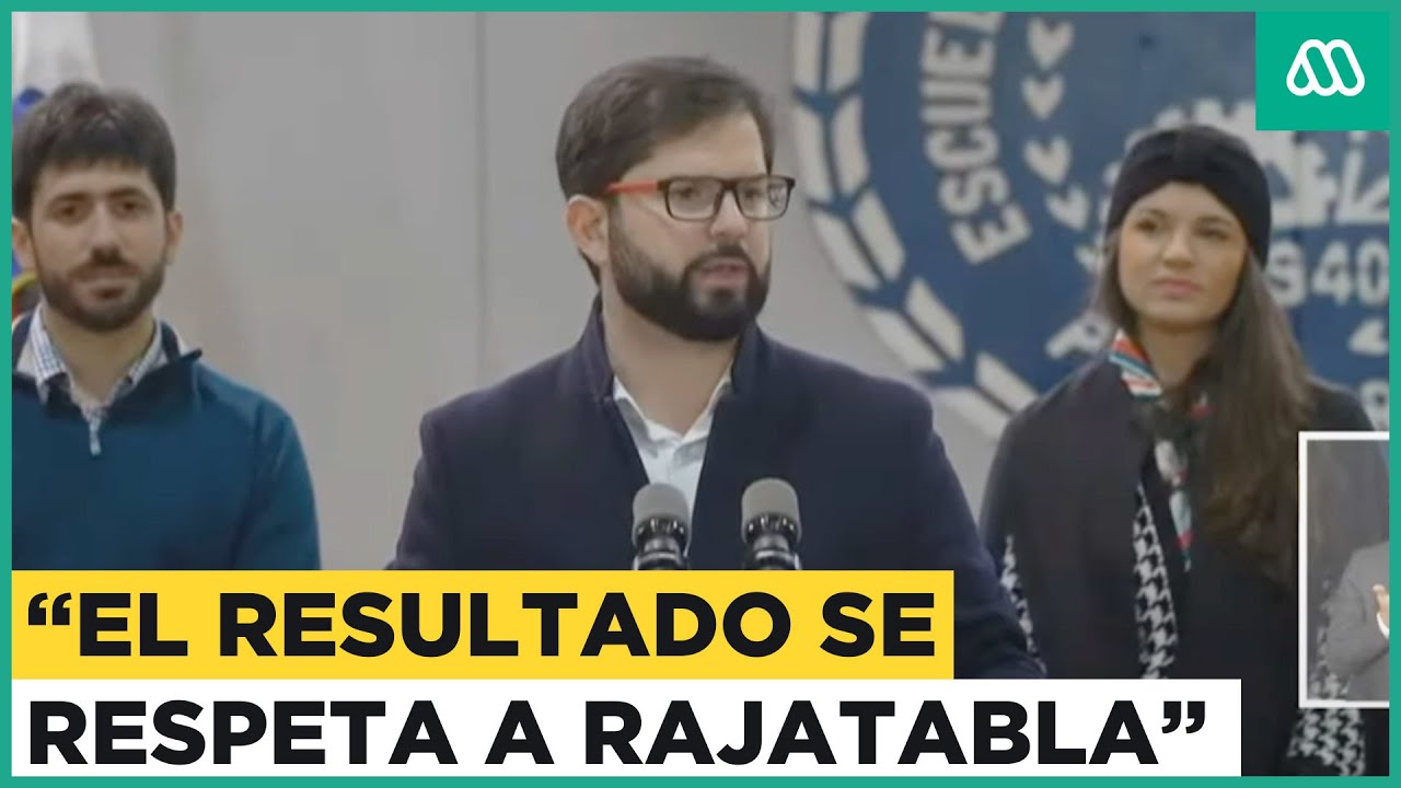 "El resultado se respeta a rajatabla": Presidente Boric habla tras ...