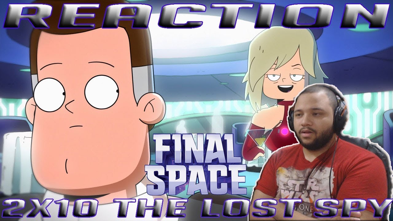  Final Space Season 2 Episode 10 | The Lost Spy | REACTION!!