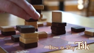 How to Play Tak