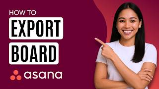 How to Export Asana Board [Quick Guide]