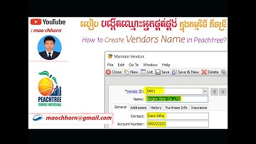 17.របៀបបង្កើតឈ្មោះអ្នកផ្គត់ផ្គង់ក្នុងកម្មវិធីភីចទ្រី How to Create Vendor Name in Peachtree ?