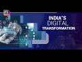 Transforming india  indias digital transformation  17 august 2023