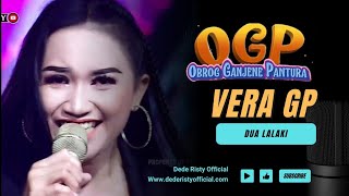 DUA LALAKI Voc VERA GP I LIVE OGP ( OBROG GANJENE PANTURA ) II