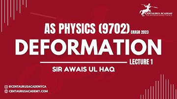 Deformation (Lecture 1) - AS Physics 9702 | Crash 2023