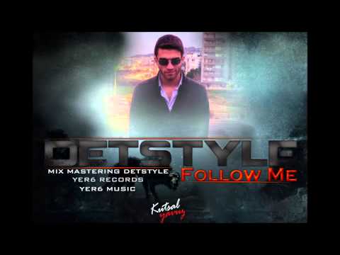 DetStyle - Follow me (2014) Lyrcs