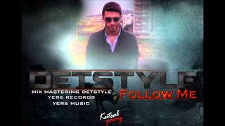 DetStyle - Follow me (2014) Lyrcs Resimi