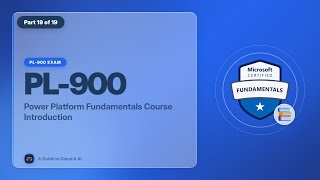 PL-900 Exam EP 01: Power Platform Fundamentals Course Introduction