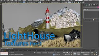 MS3D | 3dsmax | Environment | LightHouse | Texturing Part3