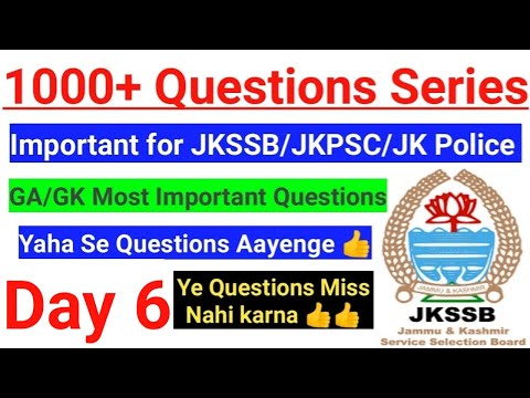 1000+ Questions Series (Day 6) || JKSSB Class IV/Panchayat Account Assistant/Jkpolice/JKPSC/JKAS ??