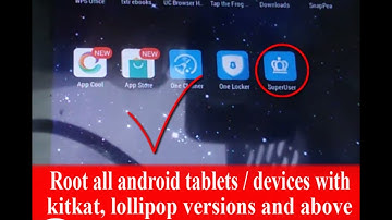 Root all android tablets / devices with kitkat, lollipop versions and above