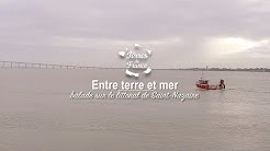 Entre terre et mer, balade sur le littoral de Saint-Nazaire - Terres de France