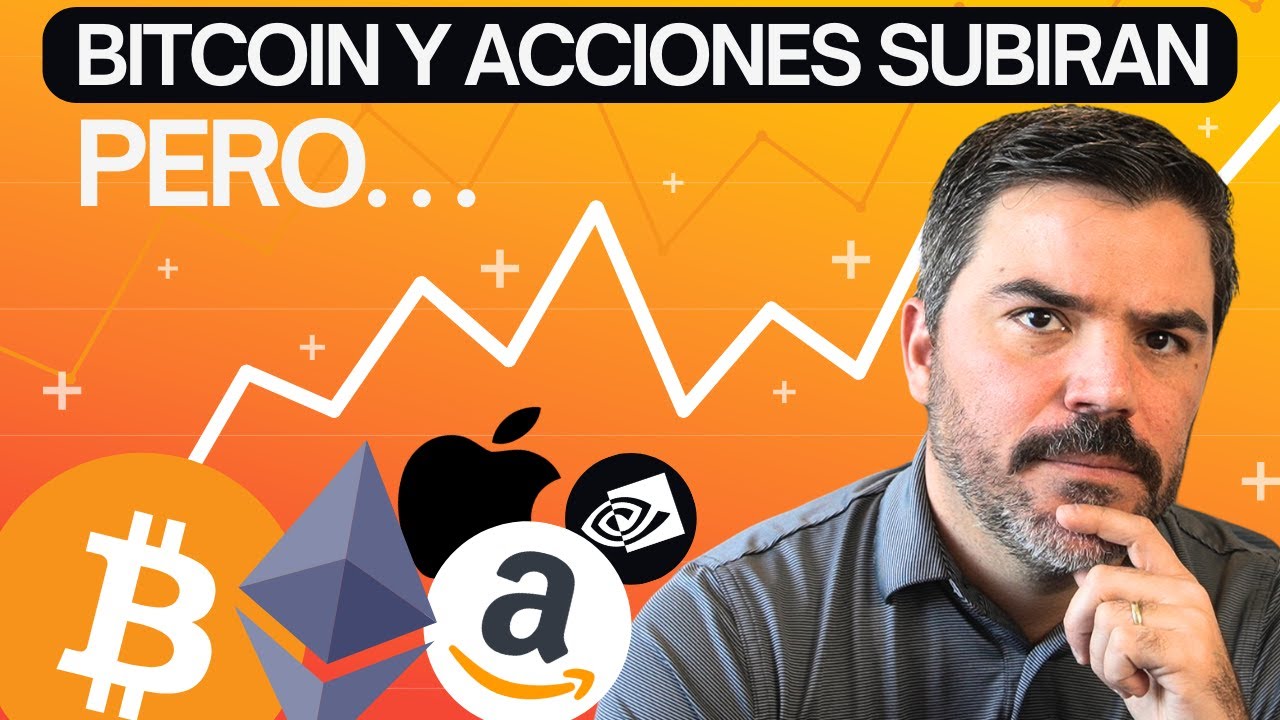 Cuidado Bitcoin y las Acciones van a subir, pero... - YouTube