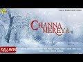 CHANNA MEREYA||full HD movie||ninja,amrit man, payal rajput||latest punjabi movie