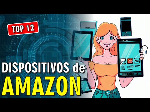 😊 12 Dispositicos de Amazon