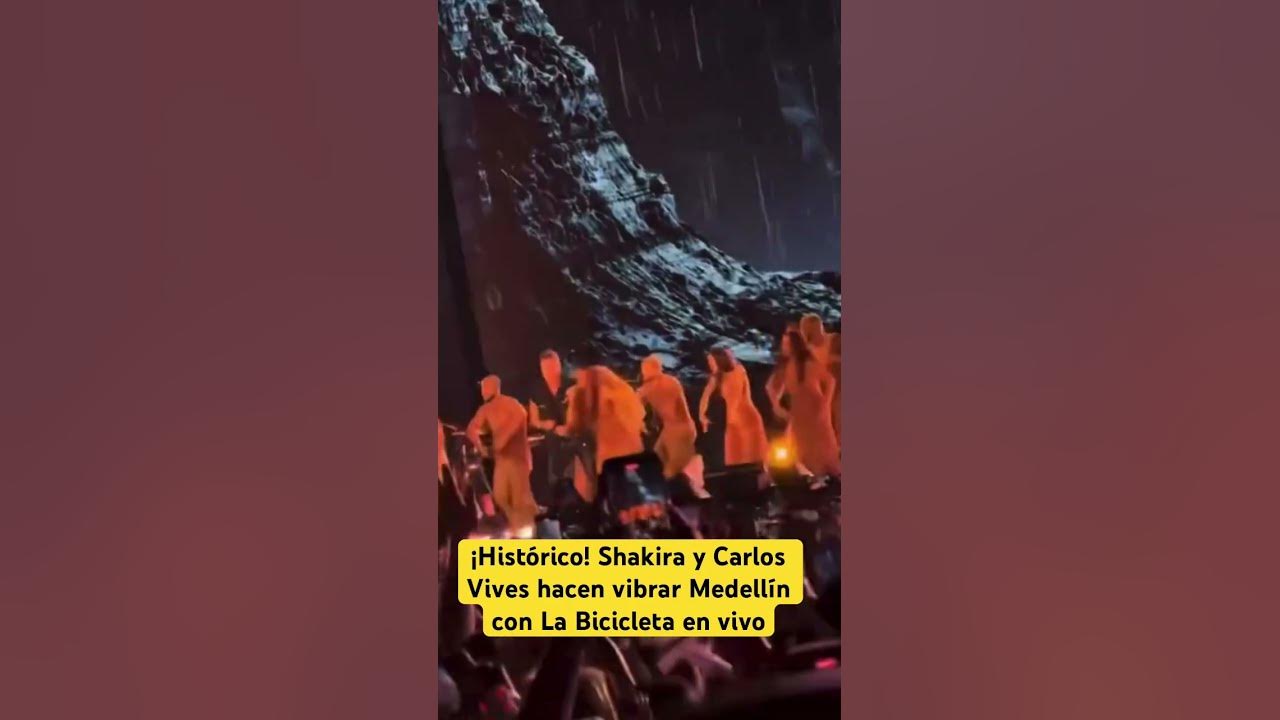 Histórico! Shakira y Carlos Vives hacen vibrar Medellín, La Bicicleta en vivo #shakira #carlosvives