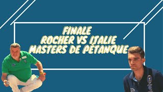 Finale Rocher vs Italie Masters de Pétanque 2021 - Thaon les Vosges