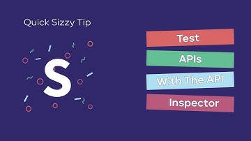 Quick Sizzy Tip: Test APIs with the API Inspector