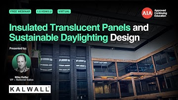 Insulated Translucent Panels and Sustainable Daylighting Design