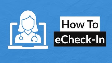 How to eCheck-In to MyChart