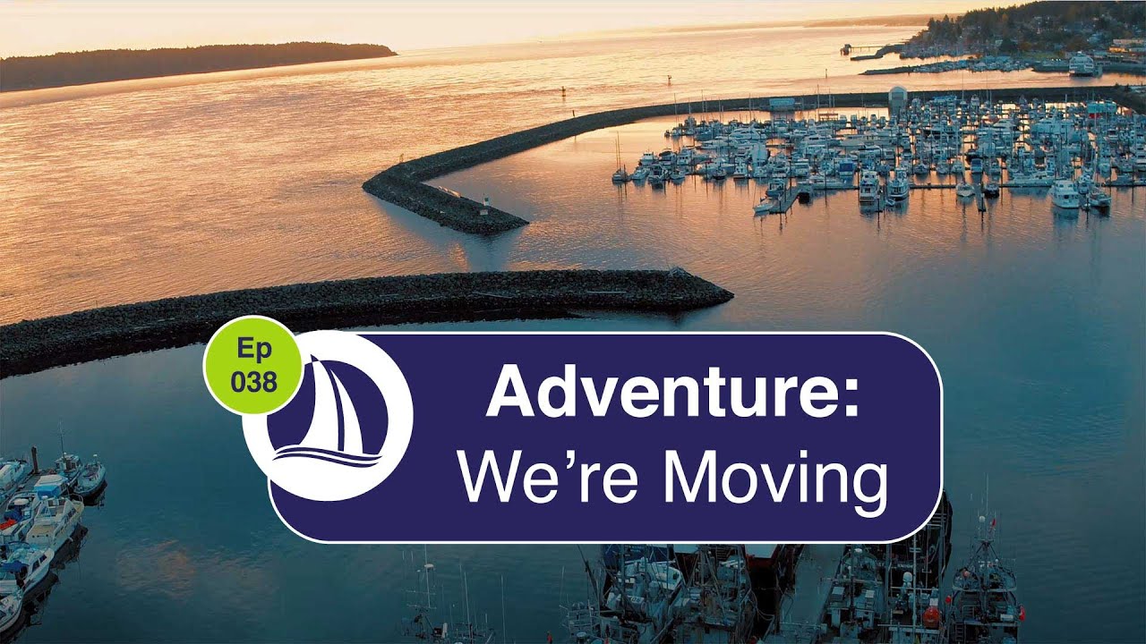 Ep 38: Adventure: Our Voyage from Vancouver to Campbell River