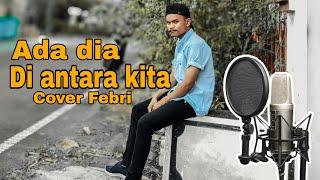 Ada dia di antara kita cover Febri //Irama Dangndut timur